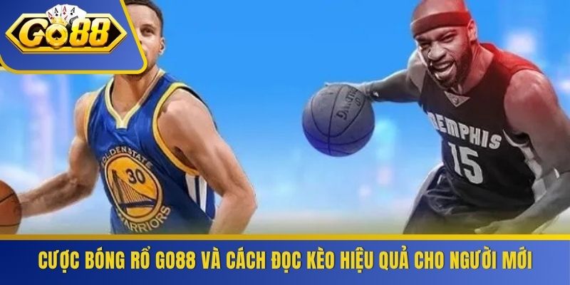 Cược Bóng Rổ GO88